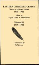 Cover of: Eastern Cherokee Census, Cherokee, North Carolina, 1915-1922 by Jeff Bowen