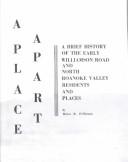 Cover of: A Place Apart: A Brief History of the Early Williamson Road and North Roanoke Valley Residents and Places