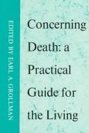 Cover of: Concerning death by Earl A. Grollman, Earl A. Grollman