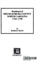 Cover of: Residents of Mecklenburg County, North Carolina, 1762-1790