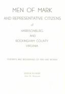 Cover of: Men of Mark and Representative Citizens of Harrisonburg and Rockingham County, Virginia: Portraits and Biographies of Men and Women