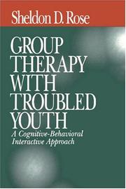 Cover of: Group therapy with troubled youth: a cognitive behavioral interactive approach