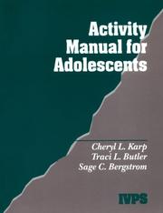 Activity manual for adolescents by Cheryl L. Karp, Traci L. Butler, Sage Bergstrom