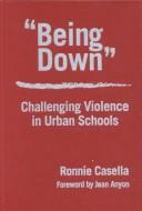 Cover of: Being Down by Ronnie Casella