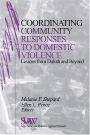 Cover of: Coordinating Community Responses to Domestic Violence: Lessons from Duluth and Beyond (SAGE Series on Violence against Women)