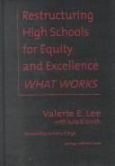 Cover of: Restructuring High Schools for Equity and Excellence: What Works (Sociology of Education Series (New York, N.Y.).)