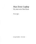 Cover of: Max Ernst-Loplop: The Artist in the Third Person