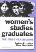 Cover of: Women's Studies Graduates by Barbara F. Luebke, Mary Ellen Reilly