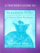 To Learn is to Do by Sharon D. Halper