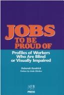Cover of: Jobs to Be Proud of  | Deborah Kendrick