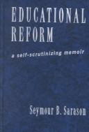 Educational Reform by Seymour Bernard Sarason