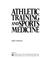 Cover of: Athletic Training & Sports Medicine