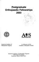 Cover of: Postgraduate Orthopaedic Fellowships, 2003 | American Academy of Orthopaedic Surgeons.