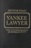 Cover of: Yankee Lawyer: Autobiography of Ephram Tutt