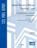 Cover of: Junior Reserve Officer's Training Corps: Contributions to America's Communities : Final Report of the Csis Political-Military Studies Project on the Jrotc (Csis Panel Report)