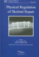 Cover of: Physical Regulation of Skeletal Repair by Roy K. Aaron, Mark E. Bolander