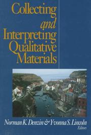 Cover of: Collecting and interpreting qualitative materials by  Norman K. Denzin, Yvonna S. Lincoln, editors.