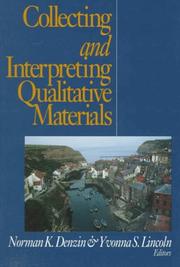 Collecting and interpreting qualitative materials by Norman K. Denzin, Yvonna S. Lincoln