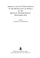 American Accounts Documenting the Destruction of Smyrna by the Kemalist Turkish Forces, September 1922 by Constantine G. Hatzidimitriou