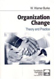 Cover of: Organization Change: Theory and Practice (Foundations for Organizational Science)