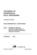 Cover of: Advances in Geophysical Data Processing: Two Dimensional Transforms (Advances in Geophysical Data Processing)