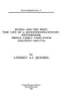 Cover of: Russia and the West, the Life of a Seventeenth-Century Westernizer, Prince Vasily Vasil Evich Golitsyn (1643-1714)