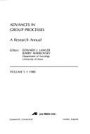 Cover of: Advances in Group Processes by Edward J. Lawler, Edward J. Lawler