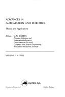 Cover of: Advances in Automation and Robotics: Theory and Applications/1985 (Advances in Automation & Robotics)