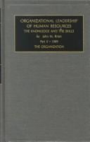 Cover of: Organizational Leadership of Human Resources: The Knowledge and the Sills : The Organization (Organizational Leadership of Human Resources: the Knowledge & the Skills)