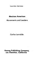 Cover of: Mexican American movements and leaders by Carlos Larralde