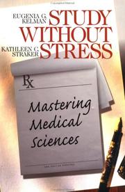 Study without stress by Eugenia G. Kelman, Kathleen C. Straker