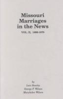 Cover of: Missouri Marriages in the News: 1866-1870