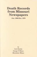 Cover of: Death Records from Missouri Newspapers, Jan. 1866-Dec. 1870
