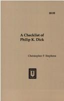 Cover of: A Checklist of Philip K. Dick. by 