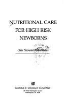 Nutritional Care for High Risk Newborns by Ohio Neonatal Nutritionists