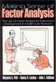 Cover of: Making Sense of Factor Analysis: The Use of Factor Analysis for Instrument Development in Health Care Research