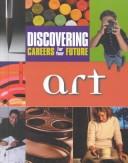 Cover of: Art (Discovering Careers for Your Future) by Ferguson.