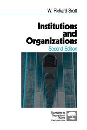 Cover of: Institutions and Organizations (Foundations for Organizational Science) by W. Richard Scott