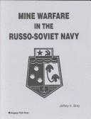 Cover of: Mine Warfare in the Russo-Soviet Navy