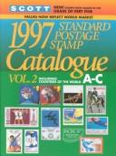 Cover of: Scott 1997 Standard Postage Stamp Catalogue: A-C (Scott Standard Postage Stamp Catalogue Vol 2 Countries C-F)