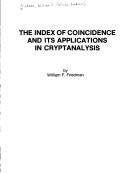 Cover of: The Index of Coincidence and Its Applications in Cryptanalysis (Cryptographic Series , No 49)