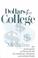 Cover of: Dollars for college