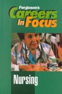Cover of: Nursing by Ferguson Publishing