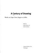 Cover of: A Century of Drawing: Works on Paper from Degas to Lewitt