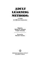Cover of: Adult Learning Methods: A Guide for Effective Instruction