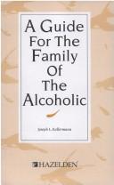 Cover of: A Guide for the Family of the Alcoholic