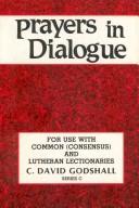 Cover of: Prayers in Dialogue, Series C | David C. Godshall