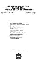 Cover of: Proceedings of the 6th National Passive Solar Conference: September 8-12, 1981/Portland, Oregon (Progress in Passive Solar Energy, Vol. 6)