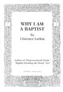Cover of: Why I Am A Baptist