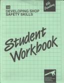 Cover of: Developing Shop Safety Skills: Student Workbook